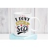 I don't give a sip