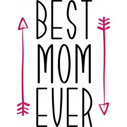 Best Mom Ever Arrow